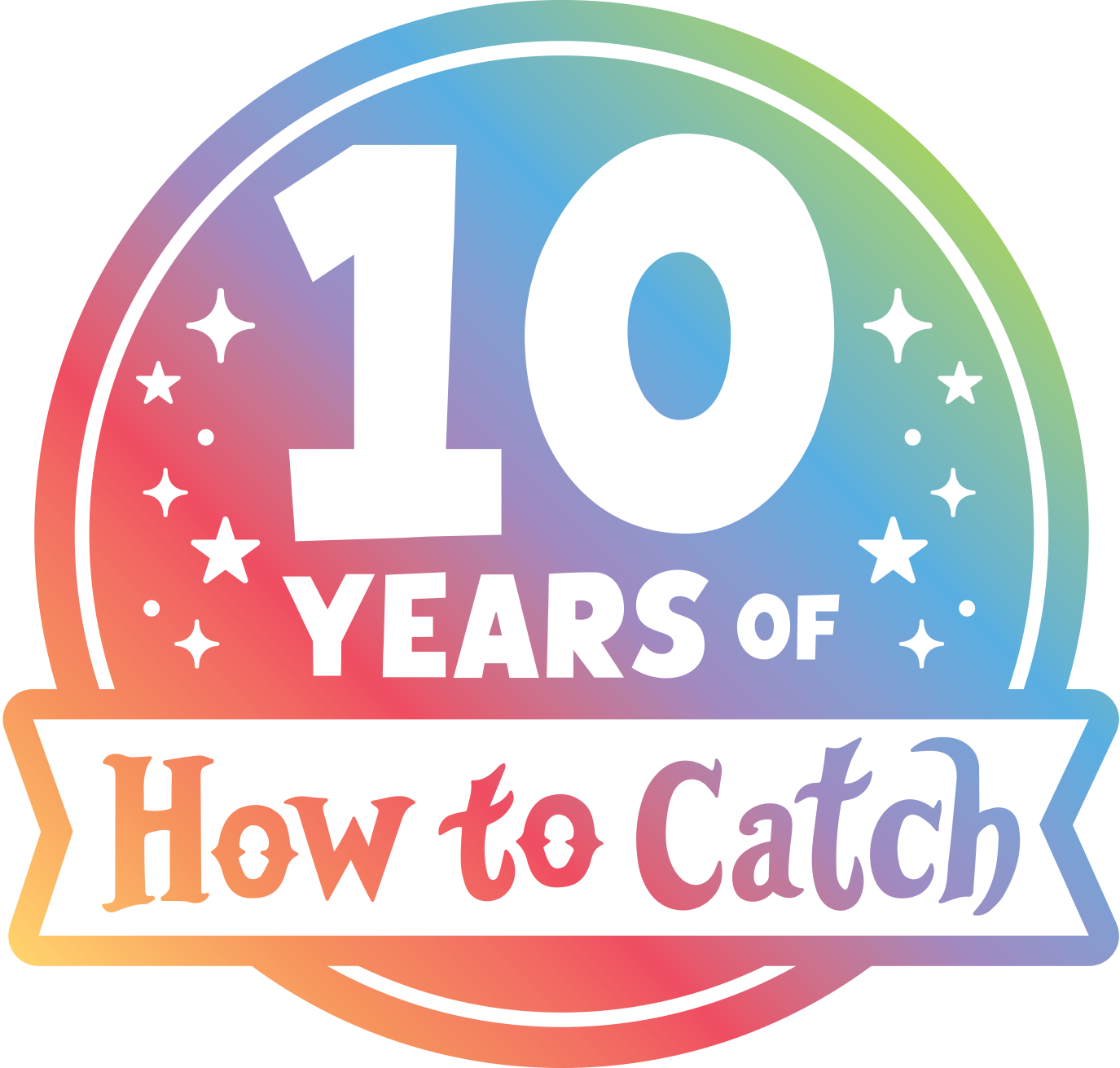 How to Catch tenth anniversary badge